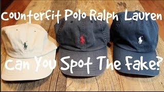 How To Spot A Counterfeit Polo Ralph Lauren Hat!