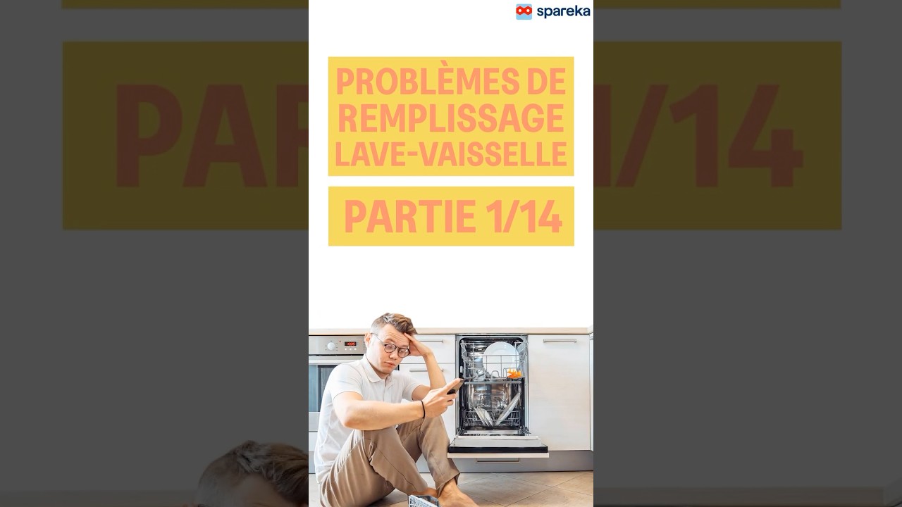 🔧 Pourquoi votre lave-vaisselle ne se remplit plus ? (Partie 1/14) | Tuto Express 🚀