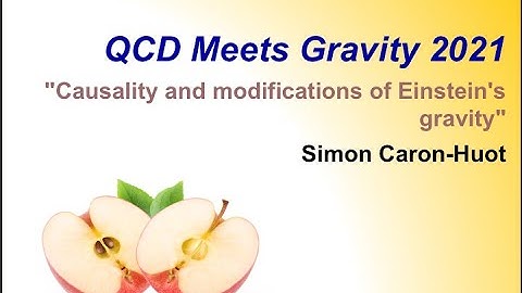 Simon Caron-Huot, "Causality and modifications of Einstein