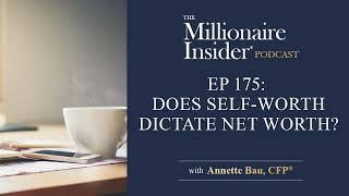 How Self-Worth Impacts Your Net Worth