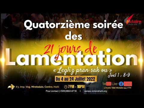 Quatorzième soirée de lamentation, soyez bénis !