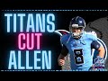 Tennessee Titans Release Punter Ryan Allen | Why Are We Keeping Daniel?