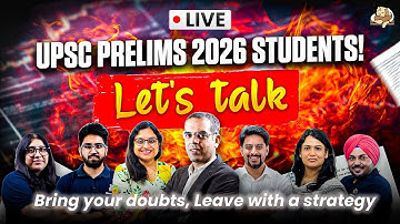 UPSC Prelims 2026 Strategy & Doubt Session LIVE | Complete Preparation Guidance for Aspirants