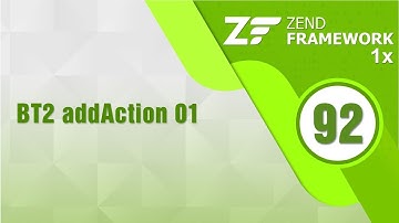 Lập trình Zend 1x - Bài 92 BT2 addAction - Phần 01
