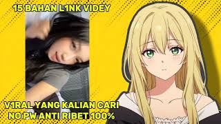15 Bahan Link 0Brut Videy No Pw 100% Anti Ribet Cewe Tiktok P0Loz
