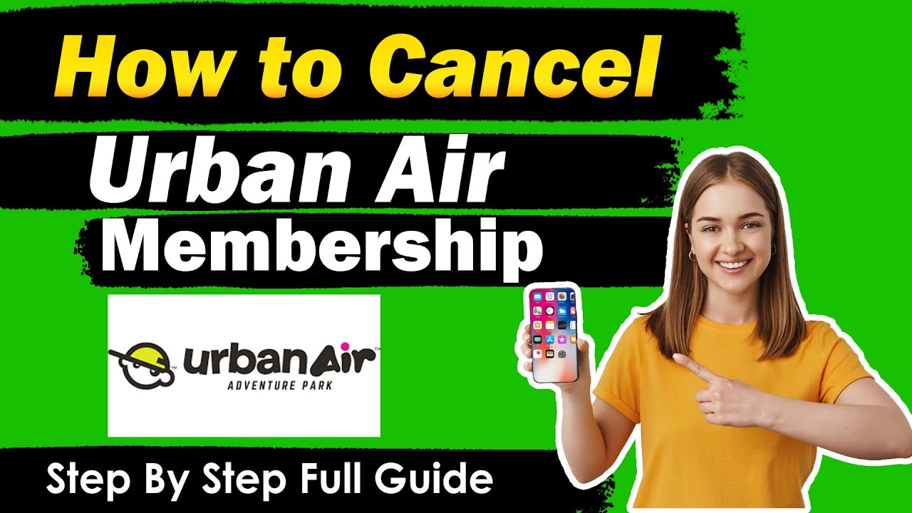 How To Cancel Urban Air Membership New Updated Method 2024 YouTube how-to-cancel-urban-air-membership-new-updated-method-2024-youtube