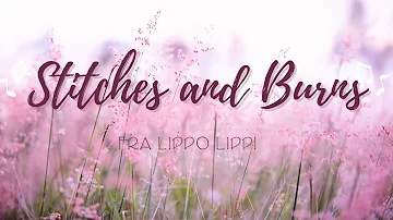 Stitches and Burns - Fra Lippo Lippi (Lyrics)