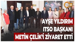 Ayşe Yıldırım ITSO Başkanı Metin Çelik'i Ziyarette Bulundu Resimi