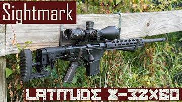 Sightmark Latitude 8-32x60 Rifle Scope -  Feature Packed Mid Priced Scope  - Episode 6