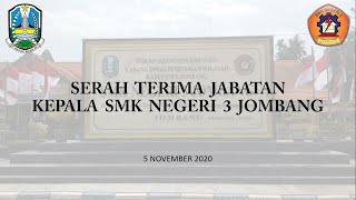 Serah Terima Jabatan Kepala Smk Negeri 3 Jombang Tahun 2020