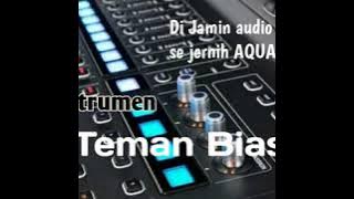 Cek Sound Instrumen  'TEMAN BIASA' Audio Jernih