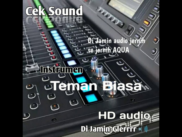 Cek Sound Instrumen  TEMAN BIASA Audio Jernih class=