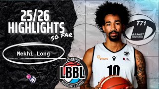 Mekhi Long Highlights 2025/26 SO FAR || Luxembourg LBBL || T71 Dudelange