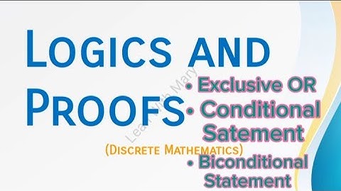 Exclusive OR | Conditional Statement | Biconditional Statement #logics #proofs #adp #cs