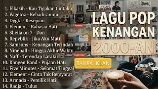 Playlist Full Album Lagu Indonesia Populer | LAGU KENANGAN 2000-AN BAND POP INDONESIA HITS NOSTALGIA