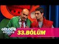 Güldür Güldür Show 33.Bölüm (Tek Parça Full HD)