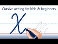 How to write letter x cursive writing for kids and beginners handwriting practice