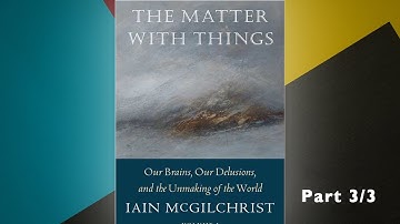 Summary (3 of 3) | The Matter With Things - Our Brains, Our Delusions and the Unmaking of the World