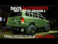 Davis AutoSports - Episode 4 of a Full Cherokee XJ Restoration - Final Inspection and Drive