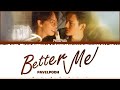 【PAVEL POOH】 BETTER ME (OST. PIT BABE The Series) - (Color Coded Lyrics)