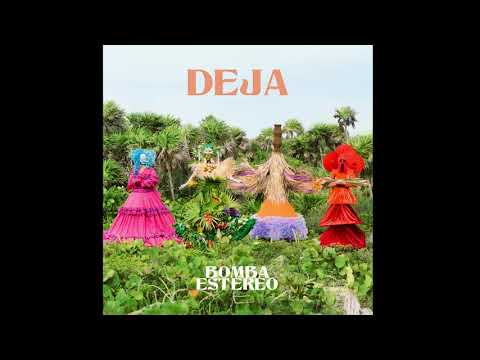 B͟omba E͟stéreo - D͟eja  (Full Album) 2021