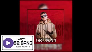 Delikan- Benden İyisi #52GANGYAPIM