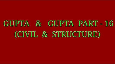 GUPTA(R.C.C,Hydraulics,Soil ) PART - 16 ll most important mcq for Civil Engg. Students