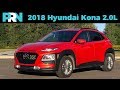 Why So Popular? | 2018 Hyundai Kona 2.0 & 1.6T Review