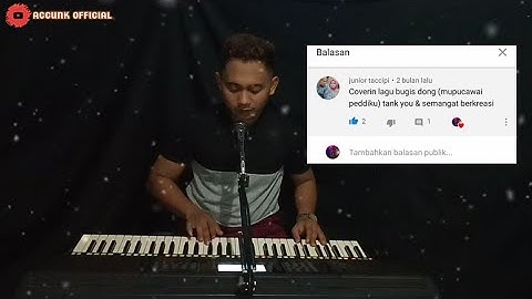 Accunk - MUPUCAWA PEDDIKU (Tertawa Di Atas Penderitaanku) LIVE COVER BUGIS 2020