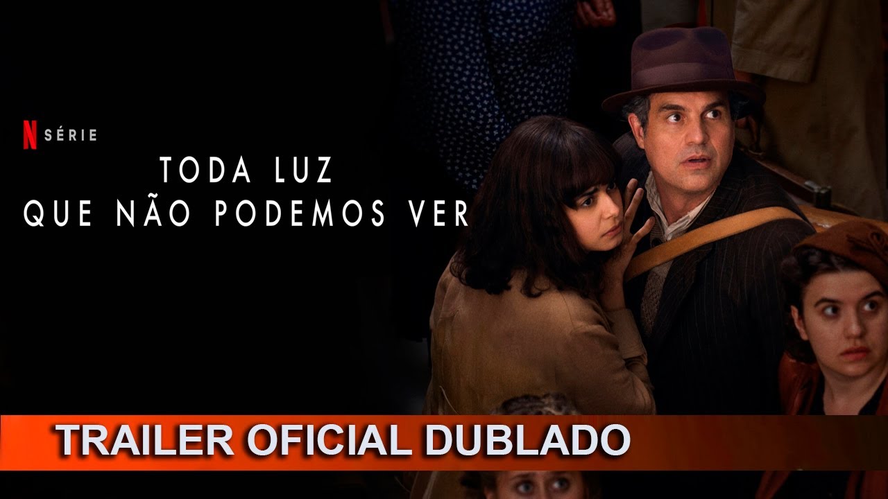 Toda Luz que Não Podemos Ver, Trailer oficial