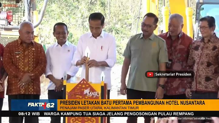 Presiden Jokowi Letakan Batu Pertama Pembangunan Hotel Pertama Di IKN - Fakta +62