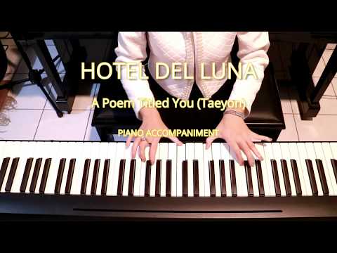A Poem Titled You (piano accompaniment) - Taeyeon (Hotel Del Luna OST)