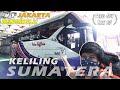 HALO SUMATERA! JAKARTA - BENGKULU NAIK PUTRA RAFFLESIA DE JAVU 041 • BUS MASIH BARU, BERSIH & WANGI
