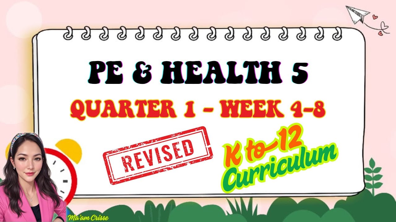 PE & HEALTH 5 QUARTER 1 WEEK 4 - 8 REVISED K12 CURRICULUM - YouTube