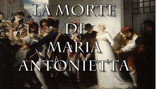 La morte di Maria Antonietta