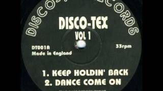 Discotex - Keep Holdin' Back