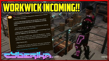 Workwick  Update Incoming!! | #Cyberika : Action Cyberpunk RPG #cyberikanews