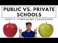 Choosing Between Public &amp; Private Schools | Comparing the Leadership and Governance (5/5)