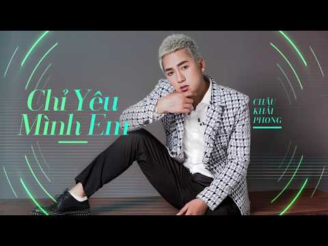 Video Chỉ Yêu Mình Em | Châu Khải Phong | Official Lyric... - youtube