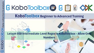 Lesson 050 Intermediate Level Regex in KoBoToolbox – Allow Only Numbers