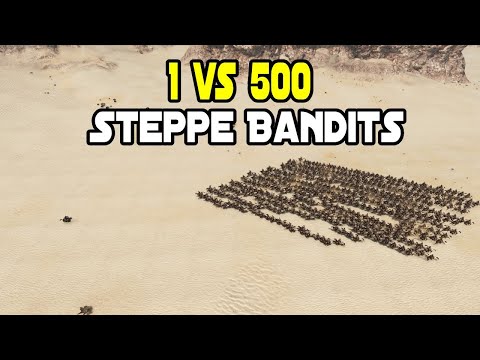 1 vs 500 Steppe Bandits Attempt Realistic Difficulty - Mount & Blade 2  Bannerlord