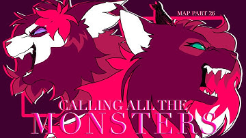 Calling All The Monsters | MAP Part