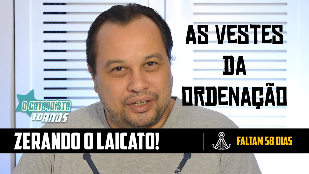 As vestes da ordenação - ZERANDO O LAICATO!