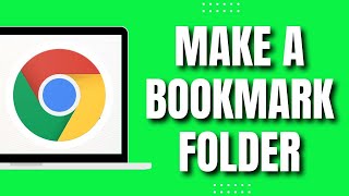 How To Make a Bookmark Folder In Google Chrome (2023)
