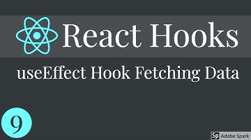 React Hooks  useEffect Hook Fetching Data #09