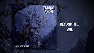 Video thumbnail of "Fading Aeon - Beyond The Veil"