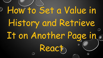 How to Set a Value in History and Retrieve It on Another Page in React