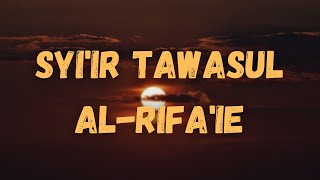Lirik Syi'ir Tawasul Al-Rifa'ie