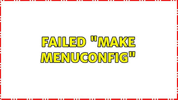 Unix & Linux: Failed "make menuconfig"