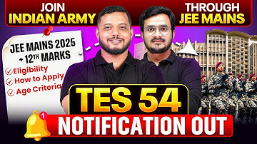 Indian Army 10+2 TES 54 Notification is Out !! | Army TES 54 Notification 2025 | TES 54 Notification
